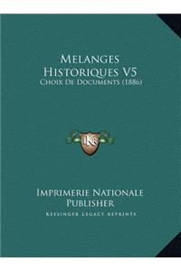 Melanges Historiques V5