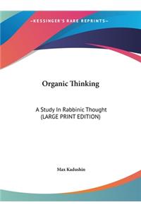 Organic Thinking