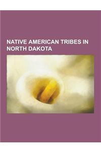 Native American Tribes in North Dakota