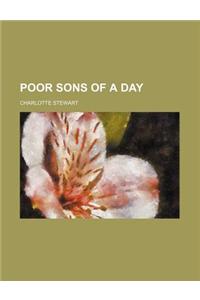 Poor Sons of a Day