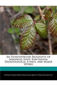 An Unauthorized Biography of Immanuel Kant
