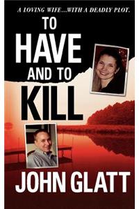 To Have and to Kill