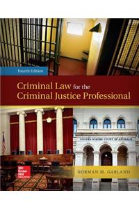 Loose Leaf Criminal Law for the Criminal Justice Professional with Connect Access Card