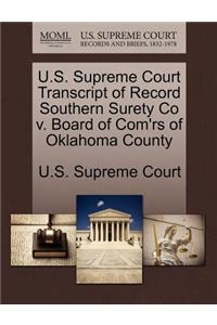 U.S. Supreme Court Transcript of Record Southern Surety Co V. Board of Com'rs of Oklahoma County