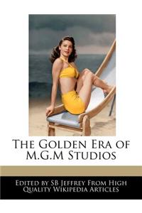 The Golden Era of M.G.M Studios