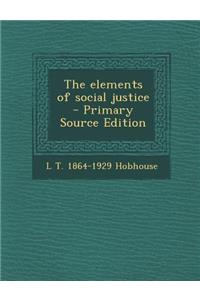 The Elements of Social Justice