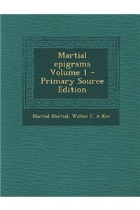 Martial Epigrams Volume 1