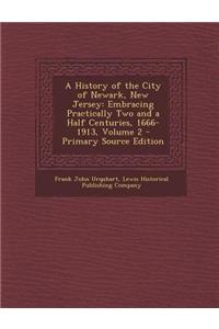 A History of the City of Newark, New Jersey