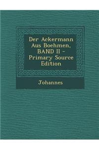 Der Ackermann Aus Boehmen, Band II - Primary Source Edition