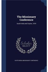 The Missionary Conference