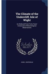 The Climate of the Undercliff, Isle of Wight