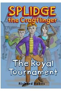 Splidge the Cragflinger - the Royal Tournament