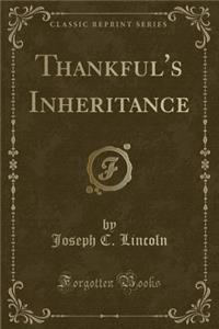 Thankful's Inheritance (Classic Reprint)