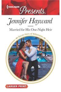 Married for His One-Night Heir