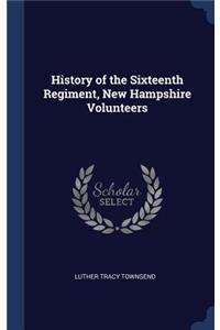 History of the Sixteenth Regiment, New Hampshire Volunteers