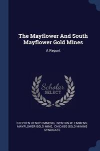 Mayflower And South Mayflower Gold Mines