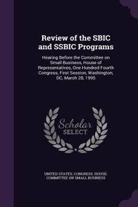 Review of the SBIC and SSBIC Programs