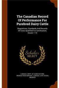 The Canadian Record of Performance for Purebred Dairy Cattle