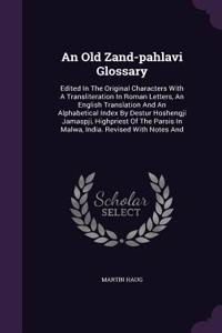 An Old Zand-pahlavi Glossary