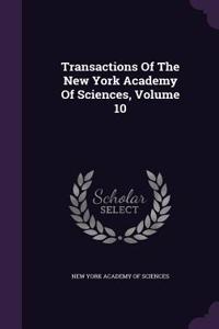 Transactions of the New York Academy of Sciences, Volume 10