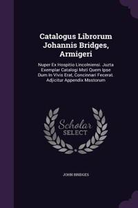 Catalogus Librorum Johannis Bridges, Armigeri