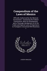 Compendium of the Laws of Mexico