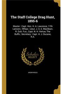 The Staff College Drag Hunt, 1895-6