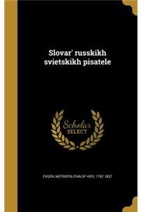 Slovar' russkikh svietskikh pisatele