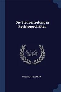Die Stellvertretung in Rechtsgeschäften