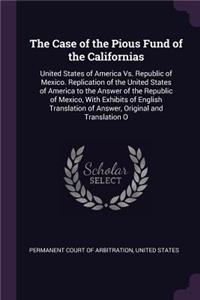 The Case of the Pious Fund of the Californias