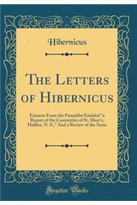 The Letters of Hibernicus