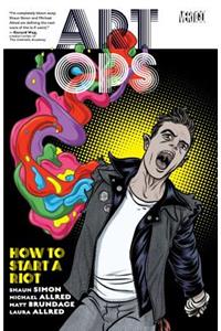 Art Ops Vol. 1: How to Start a Riot: How to Start A Riot