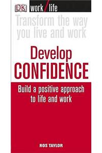 Work/Life: Develop Confidence