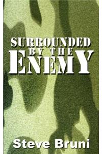 Surrounded by the Enemy