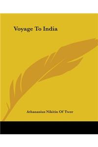 Voyage To India