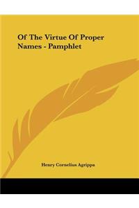 Of The Virtue Of Proper Names - Pamphlet