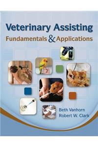 Veterinary Assisting Fundamentals & Applications
