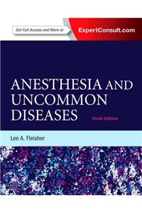 Anesthesia and Uncommon Diseases