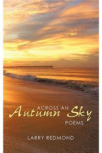 Across an Autumn Sky