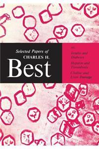 Selected Papers of Charles H. Best