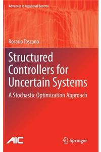 Structured Controllers for Uncertain Systems