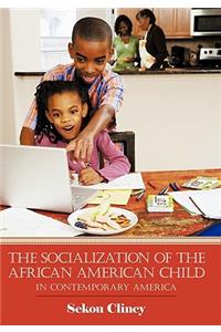 The Socialization of the African American Child