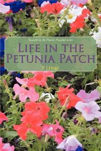 Life in the Petunia Patch