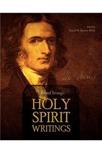 Edward Irving's Holy Spirit Writings