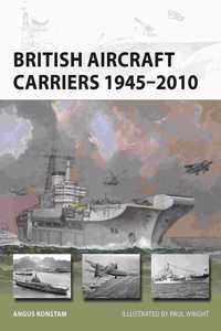 British Aircraft Carriers 1945-2010