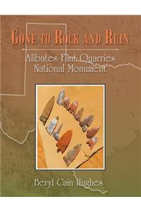 Gone to Rock and Ruin