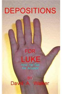 Depositions for Luke