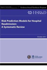 Risk Prediction Models for Hospital Readmission