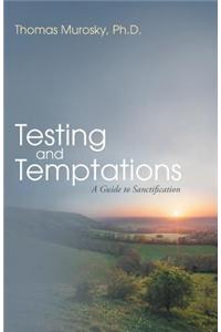 Testing and Temptations