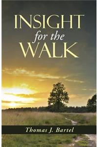 Insight for the Walk